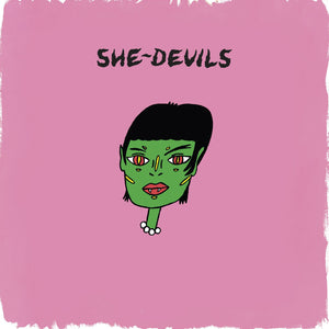 She-Devils - "She-Devils"