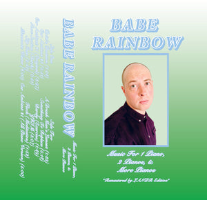 Babe Rainbow - "Music for 1 pianos, 2 pianos, & more pianos" Cassette