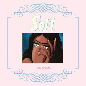 Dan Bodan - "Soft" Cassette